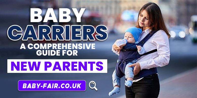 Baby carriers - A comprehensive guide for new parents